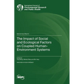 The Impact of Social and Ecological Factors on Coupled Human-Environment Systems - Hardcover
