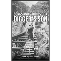 Songs and Stories of a Digger's Son - Hardcover