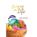 Hungry for Life - Paperback