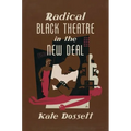 Radical Black Theatre in the New Deal - Paperback