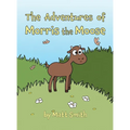 The Adventures of Morris the Moose - Hardcover