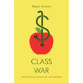 Class War: The Privatization of Childhood - Paperback