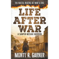 Life After War: A Classic Western Justice Series - Paperback