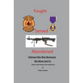 Fought, Served, Abandoned - Paperback