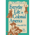 Writer's Guide To Everyday Life In Colonial America Pod Edition - Paperback