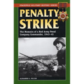 Penalty Strike: The Memoirs of a Red Army Penal Company Commander, 1943-45 - Paperback