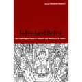 To Feed and Be Fed: The Cosmological Bases of Authority and Identity in the Andes - Paperback