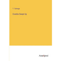 Crumbs Swept Up - Paperback