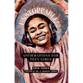 Unstoppable: Affirmations For Teen Girls - Paperback