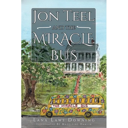 Jon Teel and the Miracle Bus - Paperback
