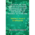 A Review of the Covid-19 Vaccine Mandates in the Framework of the Right to Bodily Autonomy - Paperback