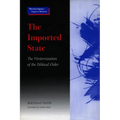 The Imported State: The Westernization of the Political Order - Paperback