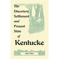 The Discovery, Settlement and Present State of Kentucke - Paperback