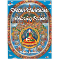 Tibetan Mandalas: Coloring Peace - Paperback