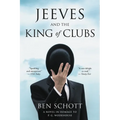 Jeeves and the King of Clubs: A Novel in Homage to P.G. Wodehouse - Paperback