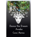 Dance the Dream Awake - Paperback