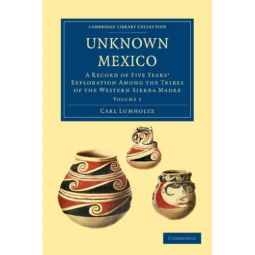 Unknown Mexico - Volume 1 - Paperback