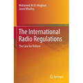 The International Radio Regulations: The Case for Reform - Paperback