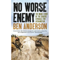 No Worse Enemy: The Inside Story of the Chaotic Struggle for Afghanistan - Paperback
