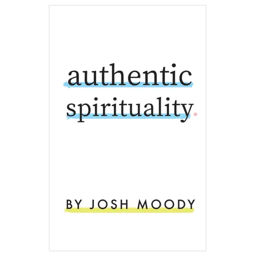 Authentic Spirituality - Paperback