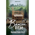 BAMBOO VITAE - Bamboo from A to Z - Paperback