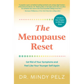 The Menopause Reset: Get Rid of Your Symptoms and Feel Like Your Younger Self Again - Paperback