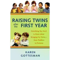 Raising Twins After the First Year: Everything You Need to Know about Bringing Up Twins - From Toddlers to Preteens - Paperback