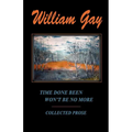 Time Done Been Won't Be No More - Paperback