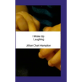 I Woke Up Laughing - Hardcover
