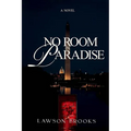 No Room in Paradise - Paperback