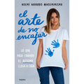 El Arte de No Encajar. Lo Que Pasa Cuando El Autismo Llega a Casa / The Art of Not Fitting in - Paperback