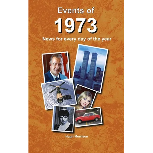 Events of 1973: news for every day of the year - Paperback