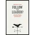 Follow the Leader?: How Voters Respond to Politicians' Policies and Performance - Paperback