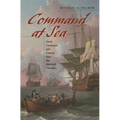 Command at Sea: Naval Command and Control Since the Sixteenth Century - Paperback