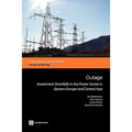 Outage: Investment Shortfalls in the Power Sector in Eastern Europe and Central Asia - Paperback
