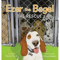 Ezer the Bagel: The Rescue - Hardcover