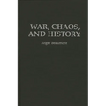 War, Chaos, and History - Hardcover