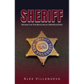 Sheriff: Holding the Thin Blue Line in a Deep Blue State - Paperback