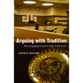 Arguing with Tradition: The Language of Law in Hopi Tribal Court - Paperback