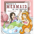 There's a MERMAID in my bathtub - Hardcover