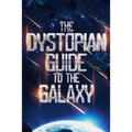 The Dystopian Guide to the Galaxy - Paperback