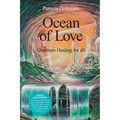 Ocean of Love, Quantum Healing for All - Paperback