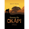 Among the Okapi - Hardcover