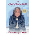 The Ambassador: Two Hats. Two Presidents. - Paperback