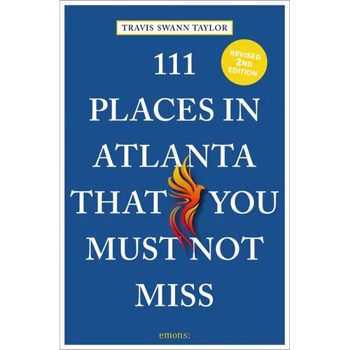 111 Places in Atlanta That You Must Not Miss - Paperback