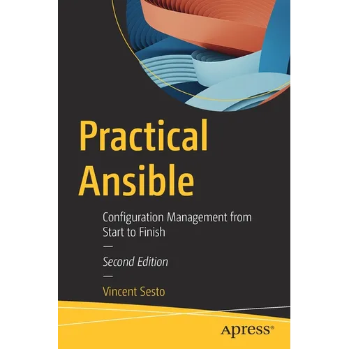 Practical Ansible: Configuration Management from Start to Finish - Paperback