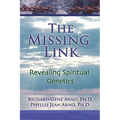 The Missing Link, Revealing Spiritual Genetics - Paperback