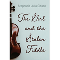 The Girl and the Stolen Fiddle - Paperback