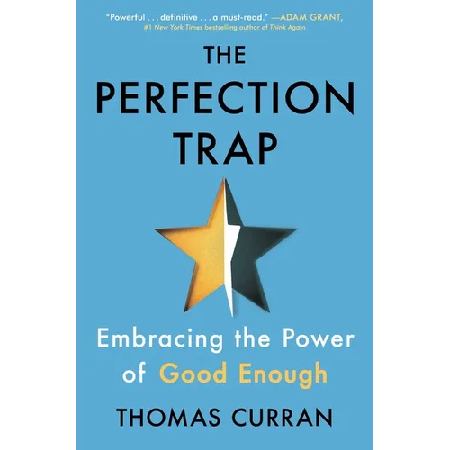 The Perfection Trap: Embracing the Power of Good Enough - Hardcover