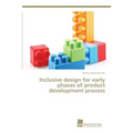 Inclusive design for early phases of product development process - Paperback